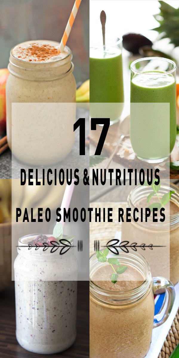 delicious and nutritious paleo smoothier ecipes