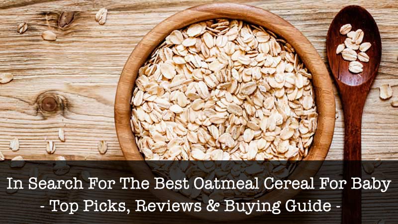 Best Oatmeal Cereal For Baby